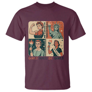 Girls Will Be Girls T Shirt Patriotic Feminist USA Women TS12 Maroon Print Your Wear