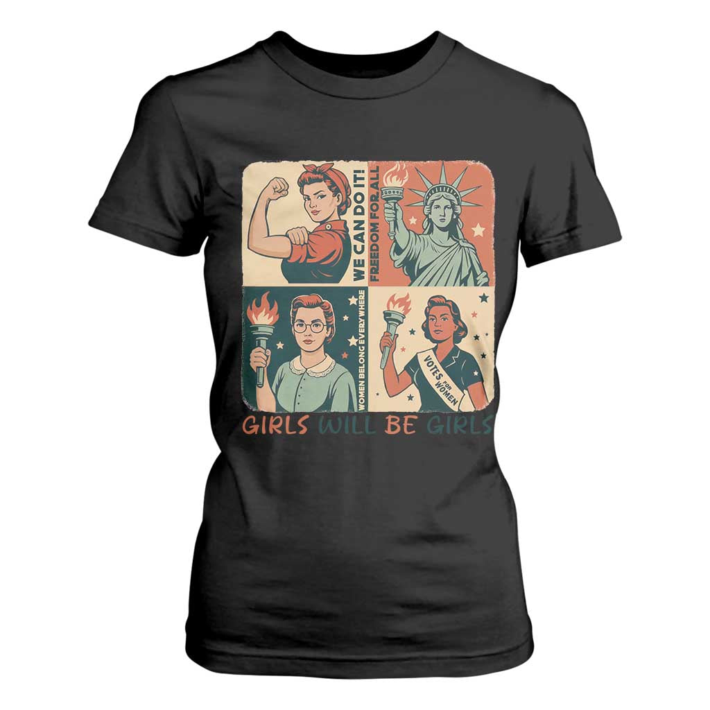 Girls Will Be Girls T Shirt For Women Patriotic Feminist USA Women TS12 Black Print Your Wear