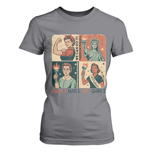 Girls Will Be Girls T Shirt For Women Patriotic Feminist USA Women TS12 Charcoal Print Your Wear