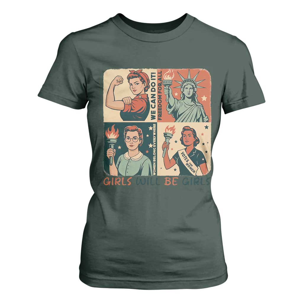 Girls Will Be Girls T Shirt For Women Patriotic Feminist USA Women TS12 Dark Forest Green Print Your Wear