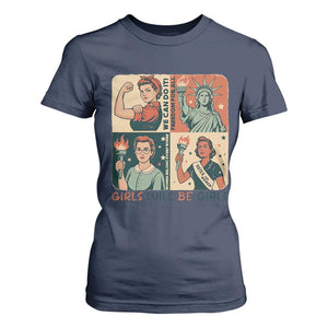 Girls Will Be Girls T Shirt For Women Patriotic Feminist USA Women TS12 Navy Print Your Wear