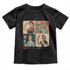 Girls Will Be Girls Toddler T Shirt Patriotic Feminist USA Women TS12 Black Print Your Wear