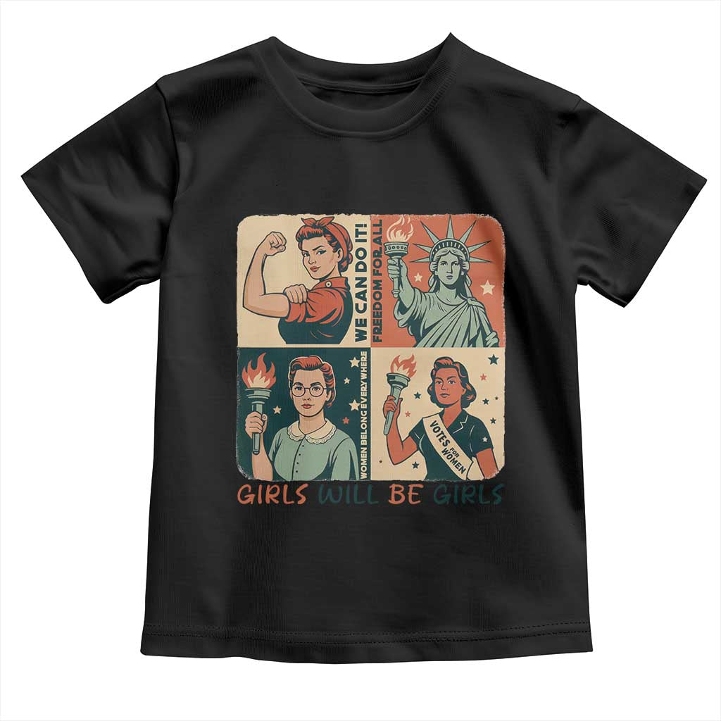 Girls Will Be Girls Toddler T Shirt Patriotic Feminist USA Women TS12 Black Print Your Wear