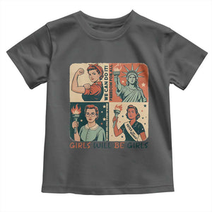 Girls Will Be Girls Toddler T Shirt Patriotic Feminist USA Women TS12 Dark Heather Print Your Wear