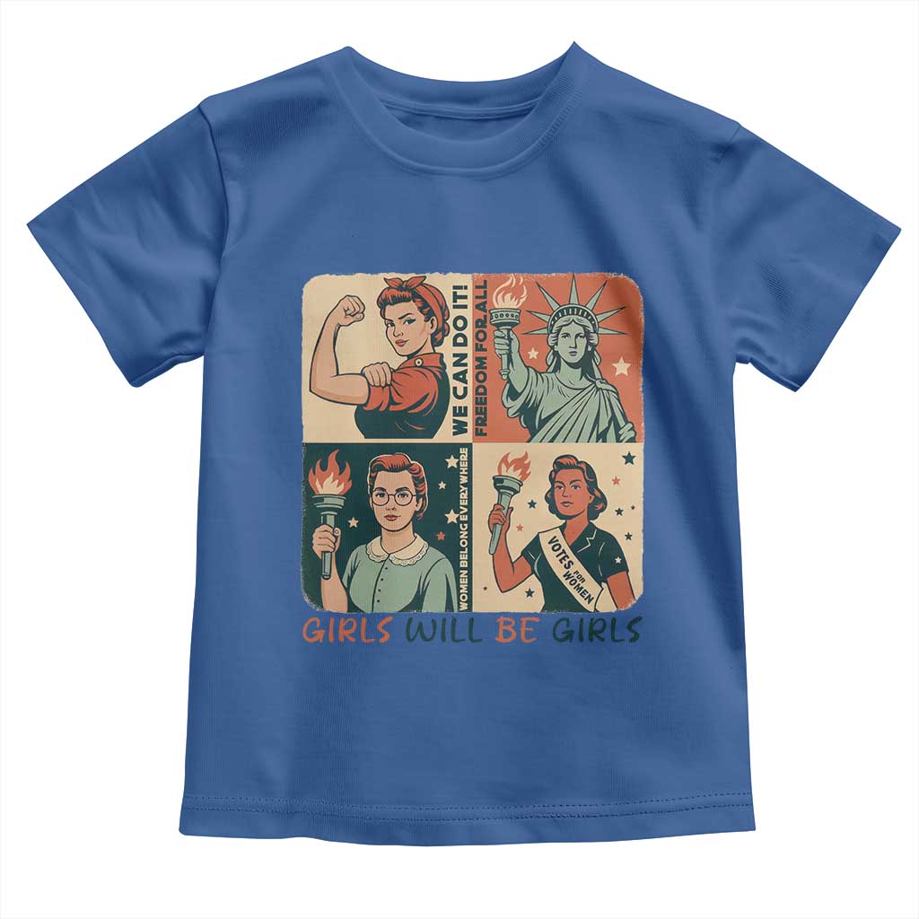 Girls Will Be Girls Toddler T Shirt Patriotic Feminist USA Women TS12 Royal Blue Print Your Wear