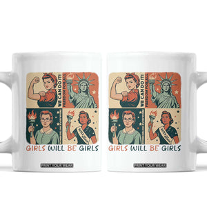 Girls Will Be Girls Coffee Mug Patriotic Feminist USA Women TS12 White Print Your Wear