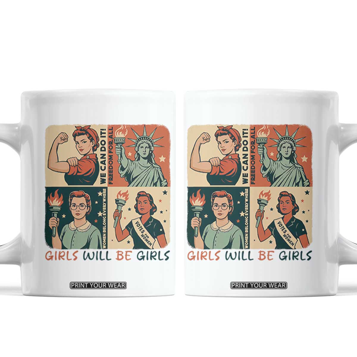 Girls Will Be Girls Coffee Mug Patriotic Feminist USA Women TS12 White Print Your Wear