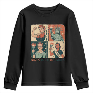 Girls Will Be Girls Youth Sweatshirt Patriotic Feminist USA Women TS12 Black Print Your Wear