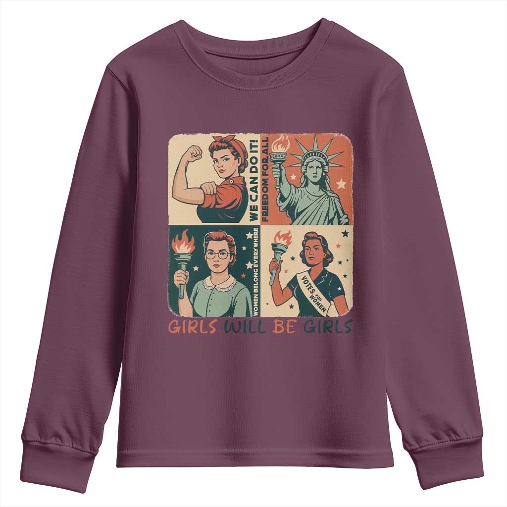 Girls Will Be Girls Youth Sweatshirt Patriotic Feminist USA Women TS12 Maroon Print Your Wear
