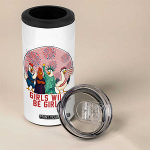 Girls Will Be Girls 4 in 1 Can Cooler Tumbler Funny Patriotic Feathered Feminists Ducks TS12 Print Your Wear