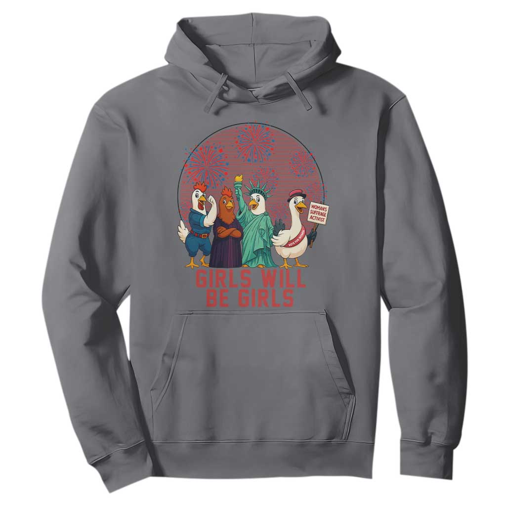 Girls Will Be Girls Hoodie Funny Patriotic Feathered Feminists Ducks TS12 Charcoal Print Your Wear