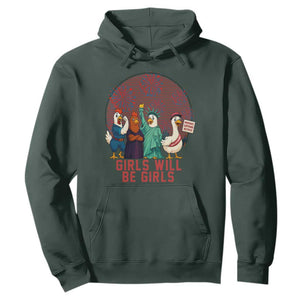 Girls Will Be Girls Hoodie Funny Patriotic Feathered Feminists Ducks TS12 Dark Forest Green Print Your Wear