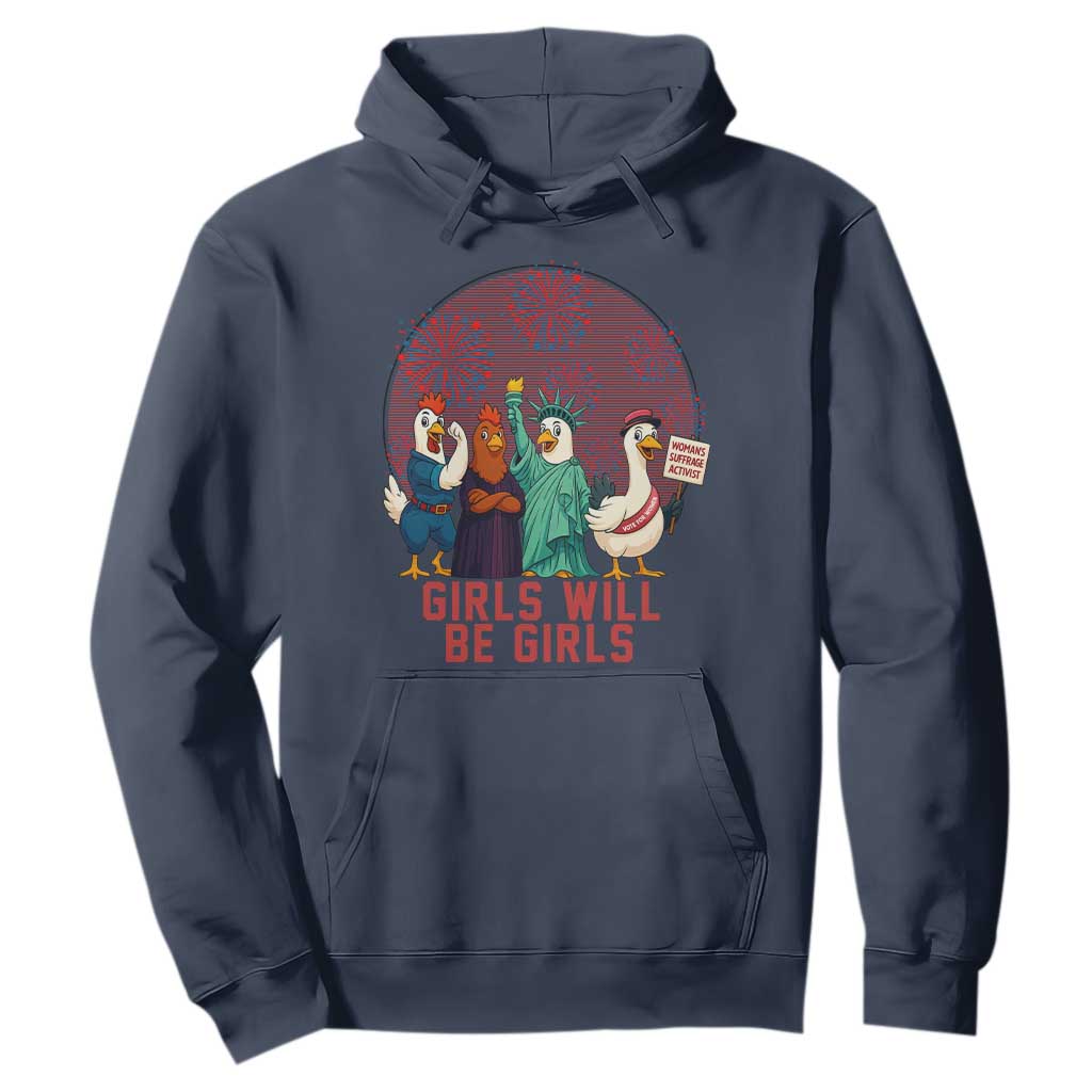 Girls Will Be Girls Hoodie Funny Patriotic Feathered Feminists Ducks TS12 Navy Print Your Wear