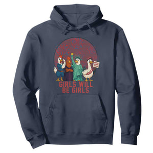 Girls Will Be Girls Hoodie Funny Patriotic Feathered Feminists Ducks TS12 Navy Print Your Wear