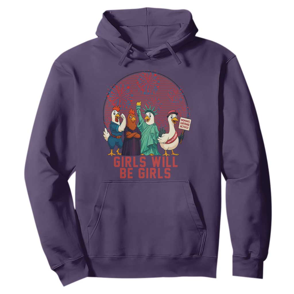 Girls Will Be Girls Hoodie Funny Patriotic Feathered Feminists Ducks TS12 Purple Print Your Wear