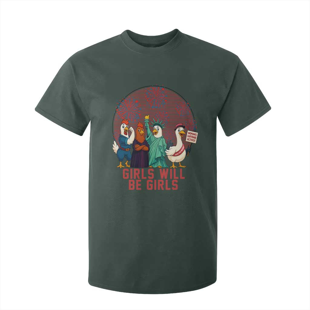 Girls Will Be Girls T Shirt For Kid Funny Patriotic Feathered Feminists Ducks TS12 Dark Forest Green Print Your Wear