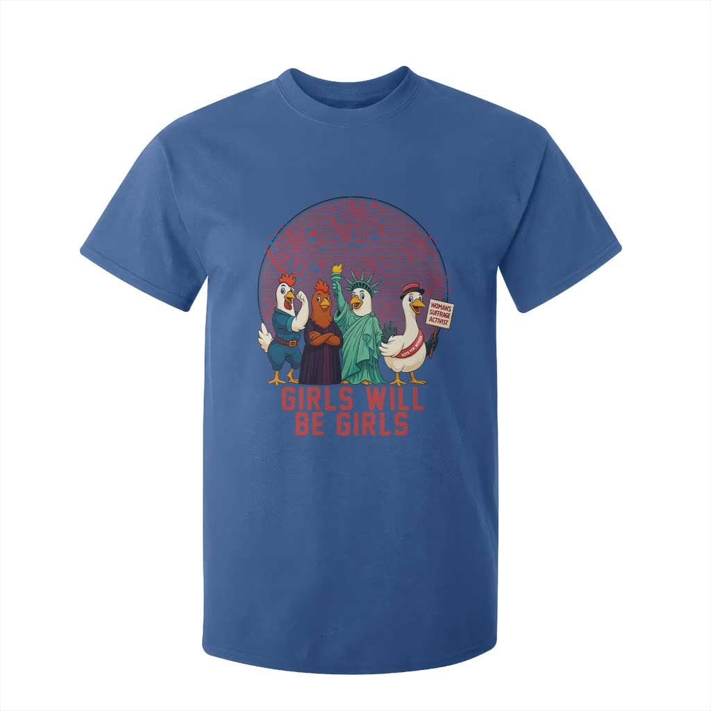 Girls Will Be Girls T Shirt For Kid Funny Patriotic Feathered Feminists Ducks TS12 Royal Blue Print Your Wear