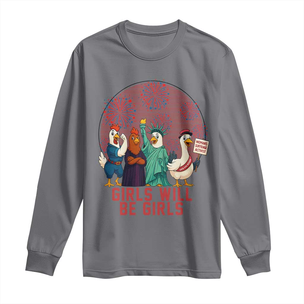 Girls Will Be Girls Long Sleeve Shirt Funny Patriotic Feathered Feminists Ducks TS12 Charcoal Print Your Wear