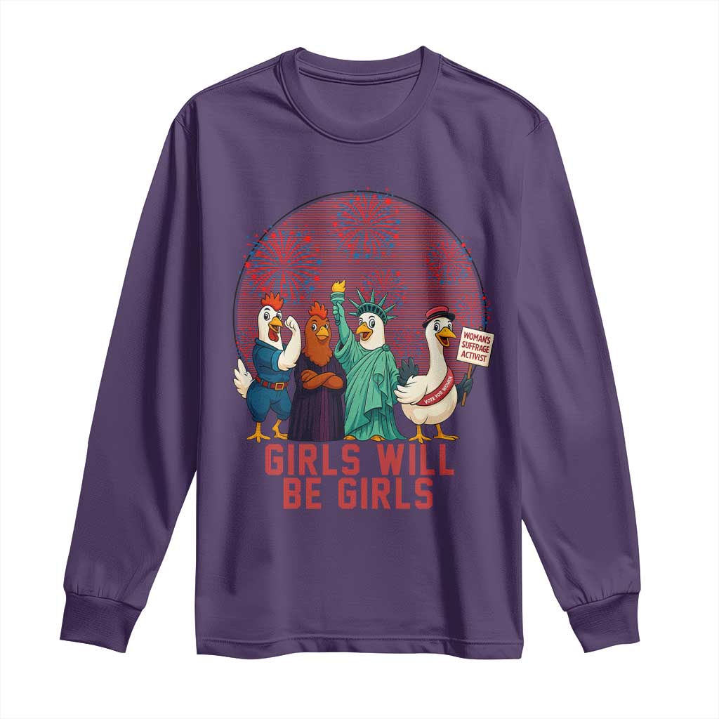 Girls Will Be Girls Long Sleeve Shirt Funny Patriotic Feathered Feminists Ducks TS12 Purple Print Your Wear