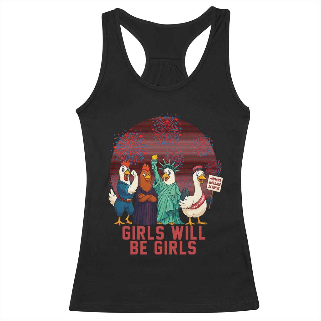 Girls Will Be Girls Racerback Tank Top Funny Patriotic Feathered Feminists Ducks TS12 Black Print Your Wear