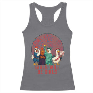 Girls Will Be Girls Racerback Tank Top Funny Patriotic Feathered Feminists Ducks TS12 Charcoal Print Your Wear