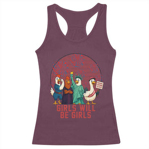 Girls Will Be Girls Racerback Tank Top Funny Patriotic Feathered Feminists Ducks TS12 Maroon Print Your Wear