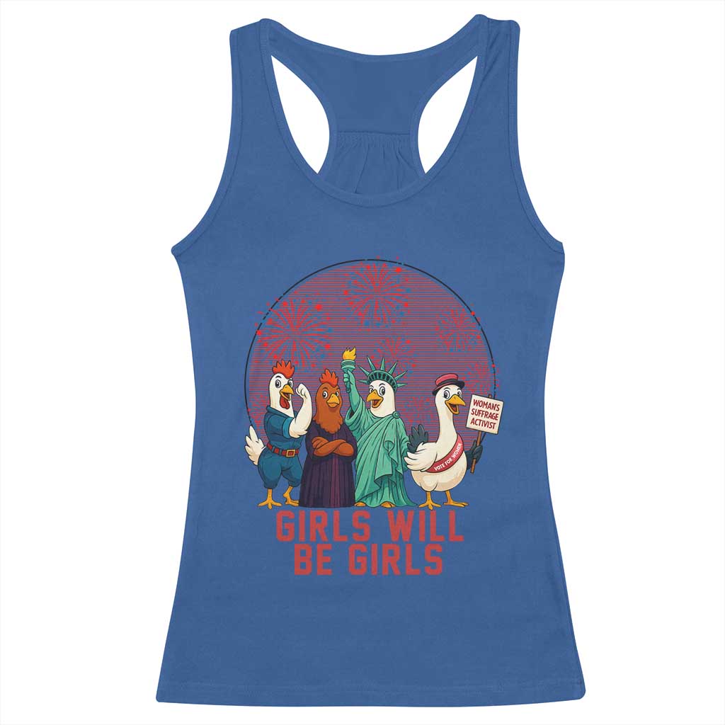 Girls Will Be Girls Racerback Tank Top Funny Patriotic Feathered Feminists Ducks TS12 Royal Blue Print Your Wear