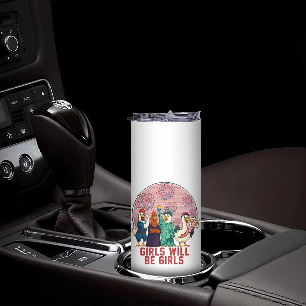 Girls Will Be Girls Skinny Tumbler Funny Patriotic Feathered Feminists Ducks TS12 Print Your Wear