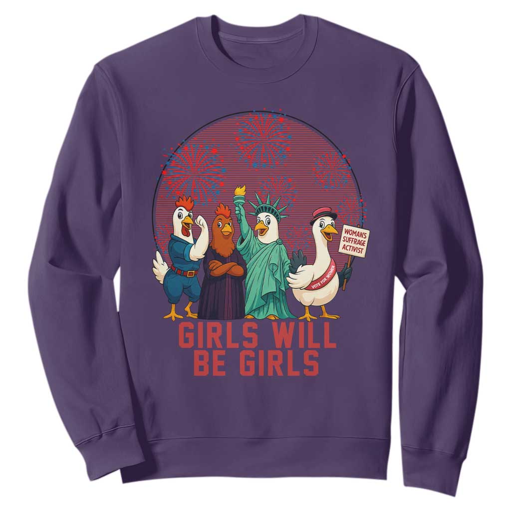 Girls Will Be Girls Sweatshirt Funny Patriotic Feathered Feminists Ducks TS12 Purple Print Your Wear