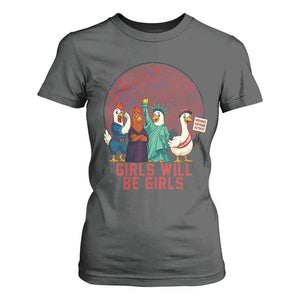 Girls Will Be Girls T Shirt For Women Funny Patriotic Feathered Feminists Ducks TS12 Dark Heather Print Your Wear
