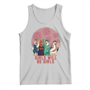 Girls Will Be Girls Tank Top Funny Patriotic Feathered Feminists Ducks TS12 Ash Print Your Wear