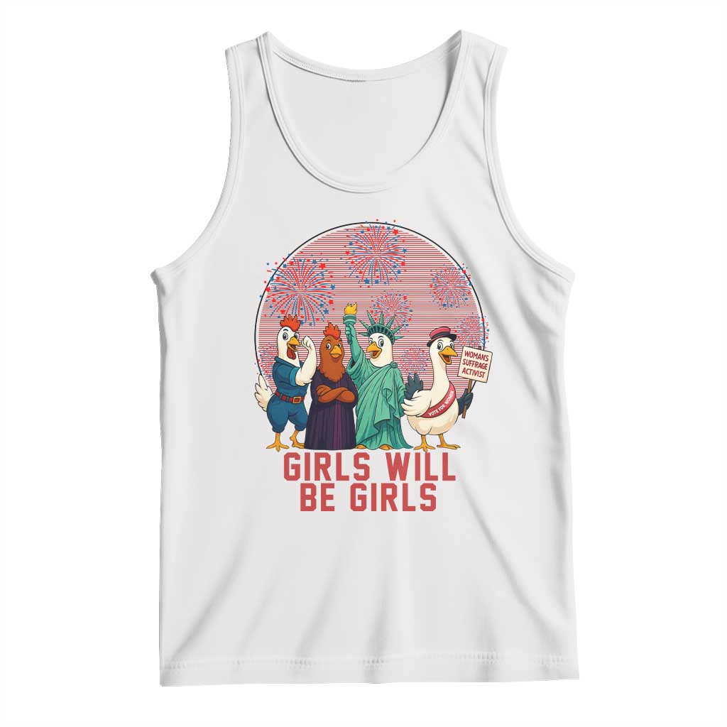 Girls Will Be Girls Tank Top Funny Patriotic Feathered Feminists Ducks TS12 White Print Your Wear