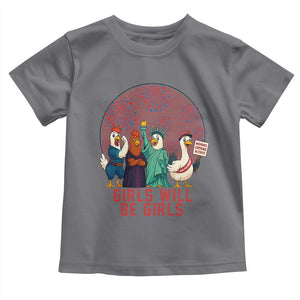 Girls Will Be Girls Toddler T Shirt Funny Patriotic Feathered Feminists Ducks TS12 Charcoal Print Your Wear