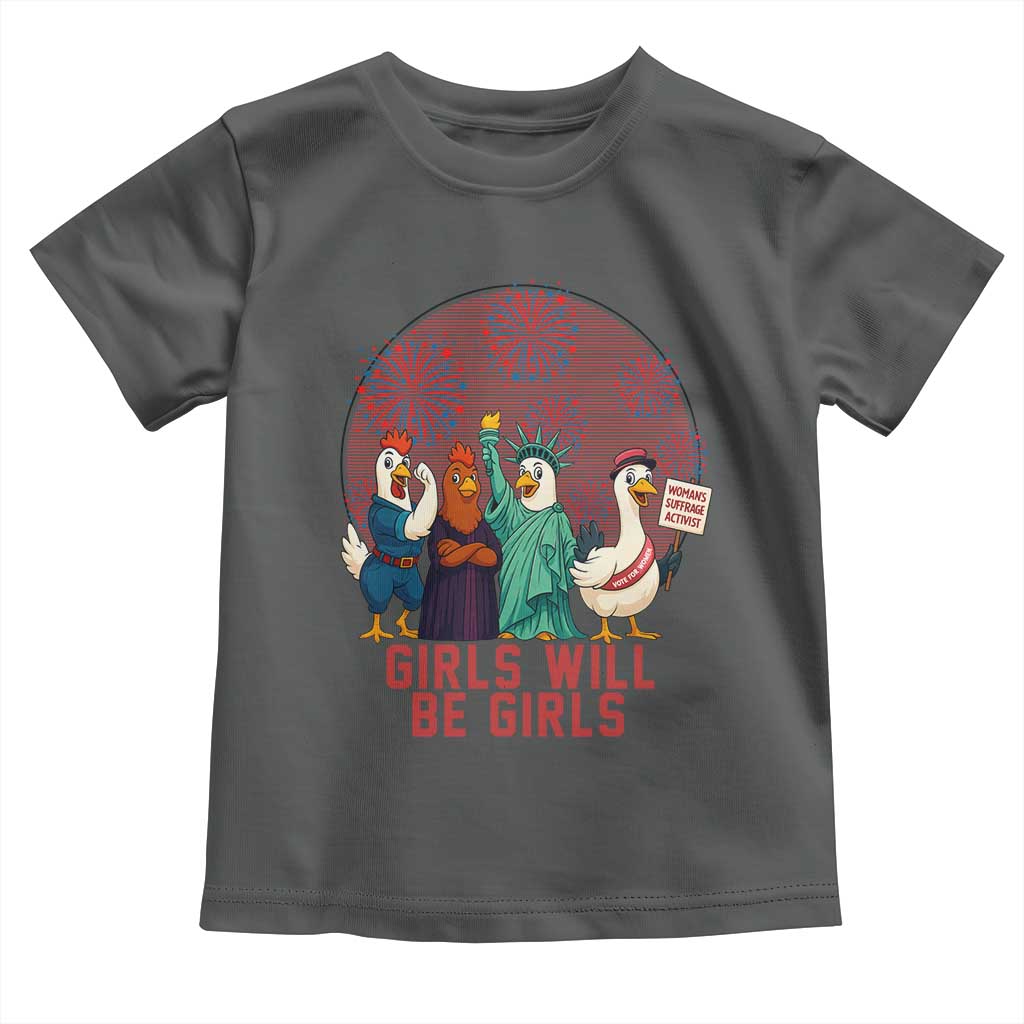 Girls Will Be Girls Toddler T Shirt Funny Patriotic Feathered Feminists Ducks TS12 Dark Heather Print Your Wear