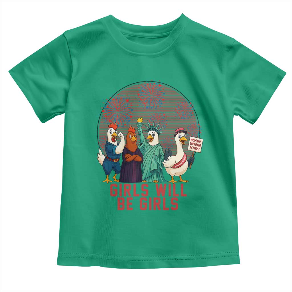 Girls Will Be Girls Toddler T Shirt Funny Patriotic Feathered Feminists Ducks TS12 Irish Green Print Your Wear