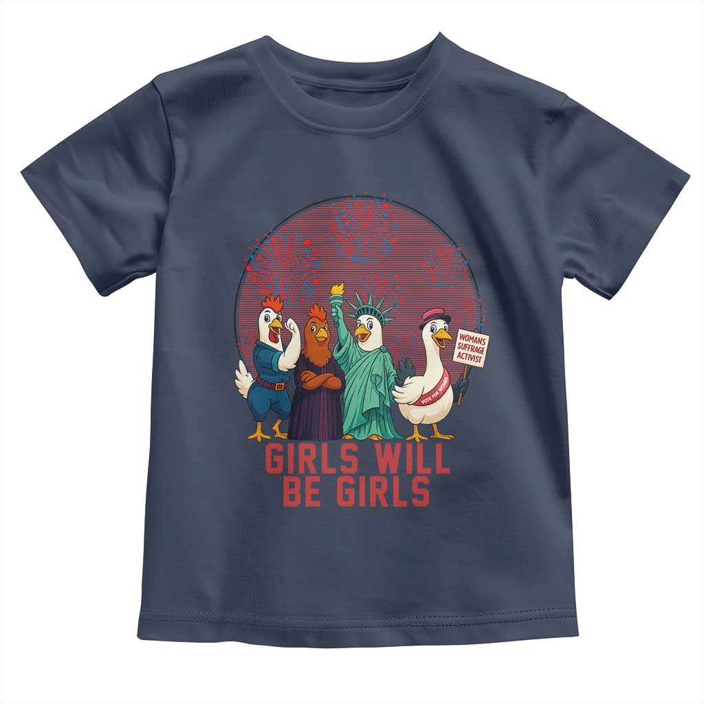 Girls Will Be Girls Toddler T Shirt Funny Patriotic Feathered Feminists Ducks TS12 Navy Print Your Wear