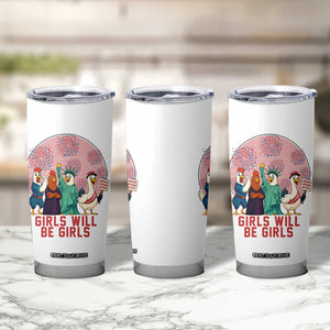 Girls Will Be Girls Tumbler Cup Funny Patriotic Feathered Feminists Ducks TS12 Print Your Wear