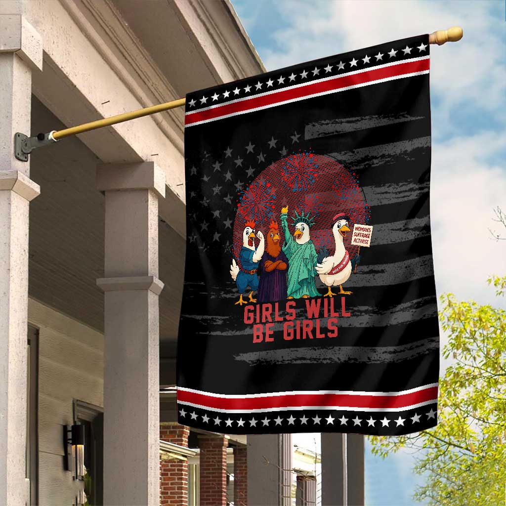 Girls Will Be Girls Garden Flag Funny Patriotic Feathered Feminists Ducks TS12 Distressed Black Red Print Your Wear