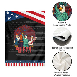 Girls Will Be Girls Garden Flag Funny Patriotic Feathered Feminists Ducks TS12 Print Your Wear