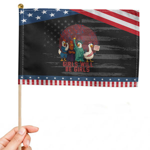 Girls Will Be Girls Patriotic Handheld Flag Funny Patriotic Feathered Feminists Ducks TS12 Distressed 8.2" × 5.5" Black Blue Print Your Wear