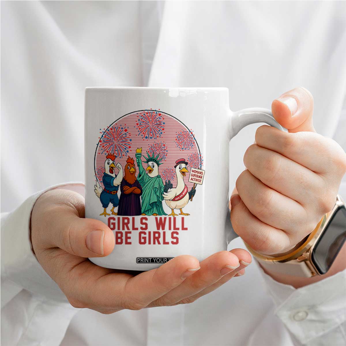 Girls Will Be Girls Coffee Mug Funny Patriotic Feathered Feminists Ducks TS12 Print Your Wear