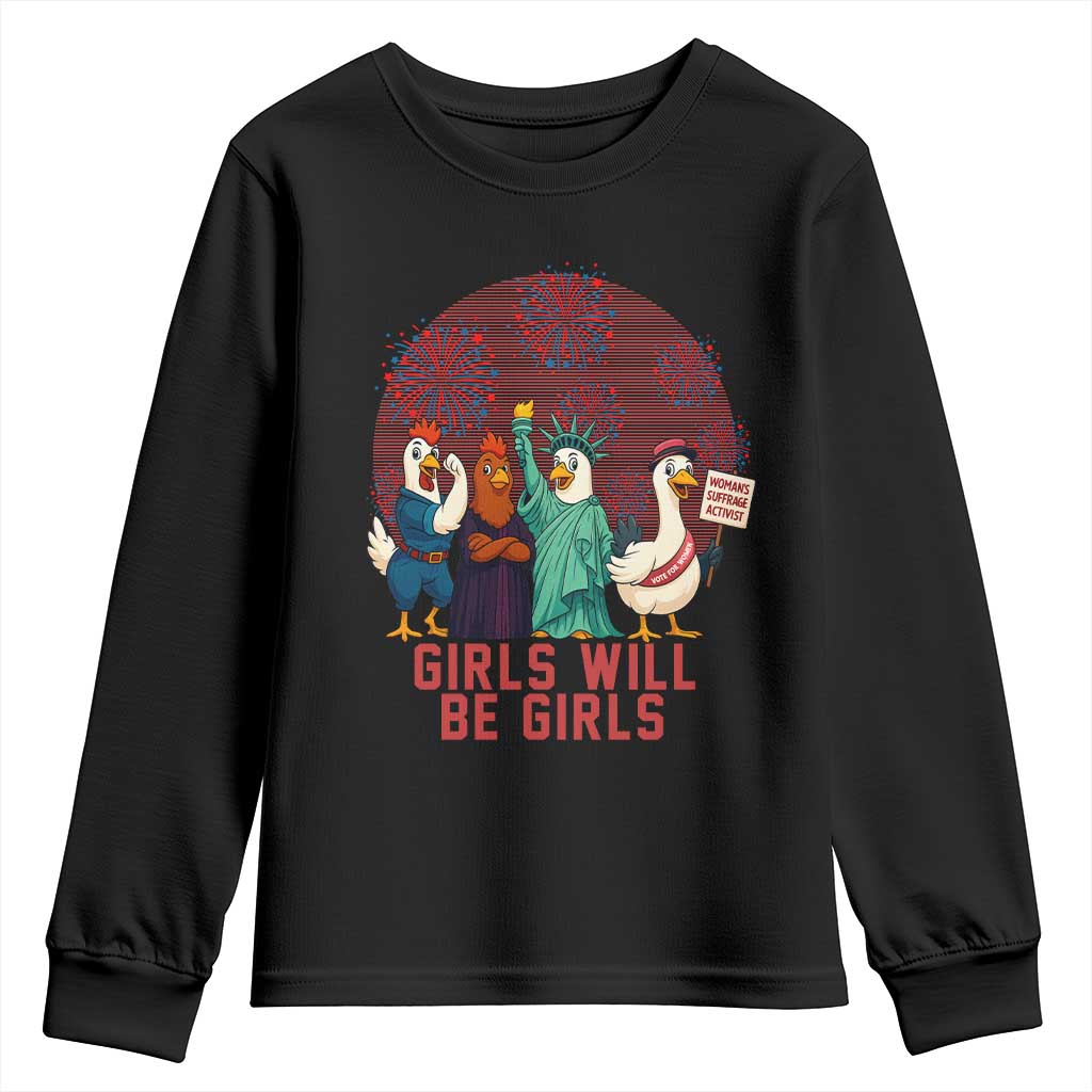 Girls Will Be Girls Youth Sweatshirt Funny Patriotic Feathered Feminists Ducks TS12 Black Print Your Wear