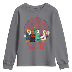 Girls Will Be Girls Youth Sweatshirt Funny Patriotic Feathered Feminists Ducks TS12 Charcoal Print Your Wear