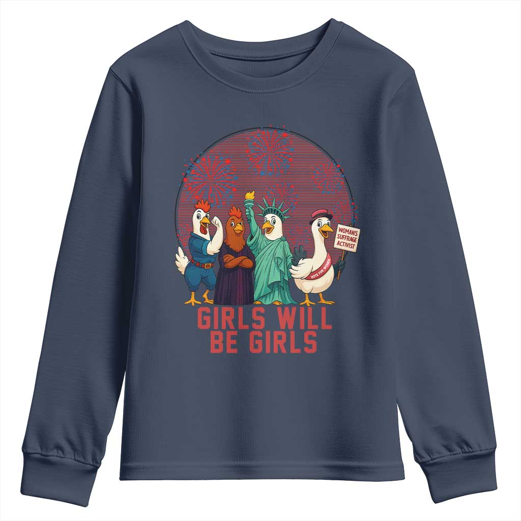 Girls Will Be Girls Youth Sweatshirt Funny Patriotic Feathered Feminists Ducks TS12 Navy Print Your Wear