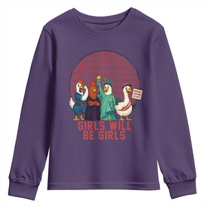 Girls Will Be Girls Youth Sweatshirt Funny Patriotic Feathered Feminists Ducks TS12 Purple Print Your Wear