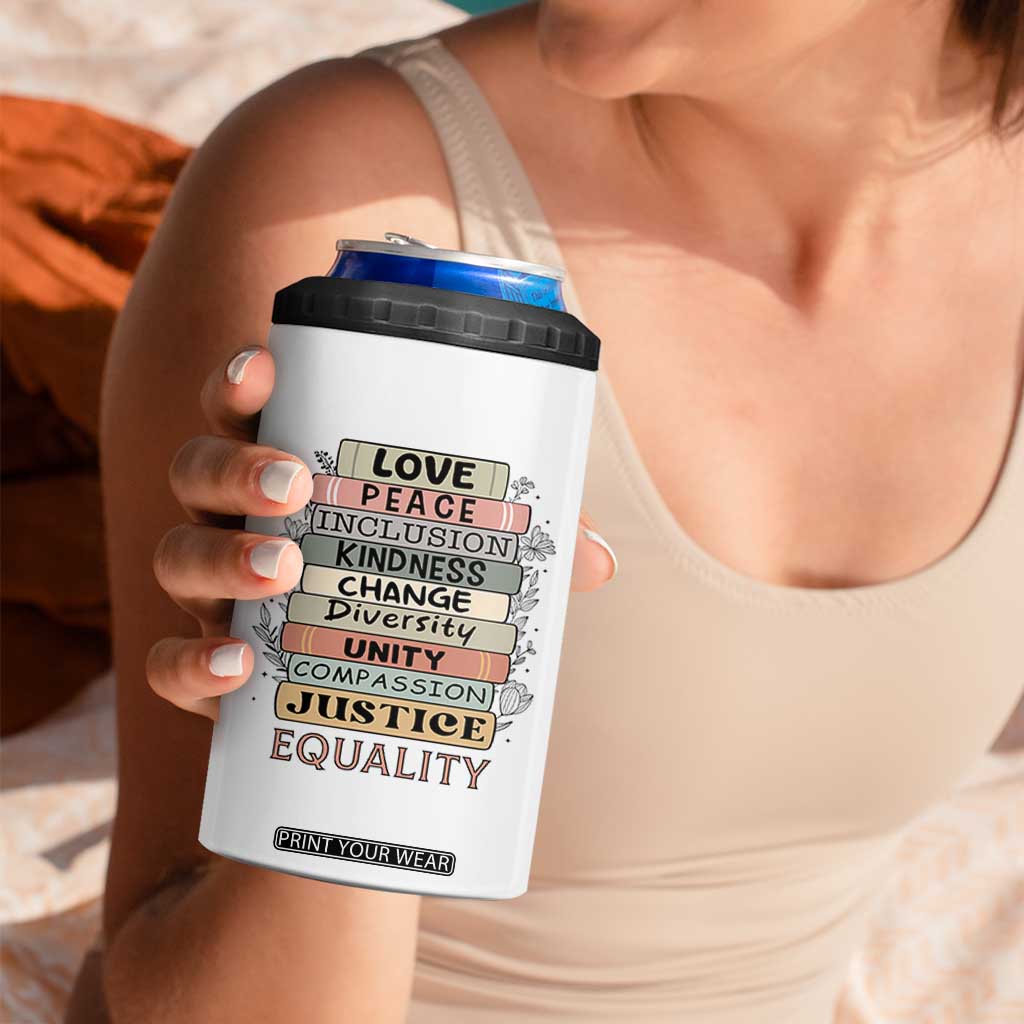 Human Rights Bookish 4 in 1 Can Cooler Tumbler Kindness Peace Equality Flower For Women TS12 Print Your Wear