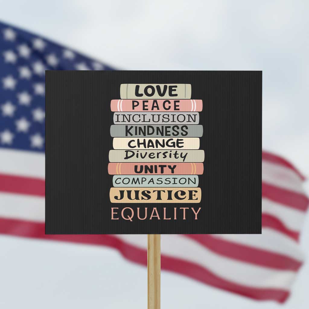 Human Rights Bookish Protest Sign Kindness Peace Equality Flower For Women TS12 Horizontal 18" × 24" Black Print Your Wear