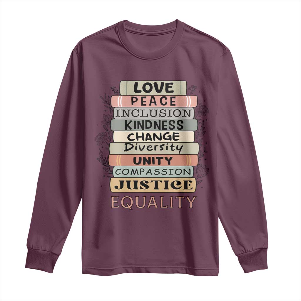 Human Rights Bookish Long Sleeve Shirt Kindness Peace Equality Flower For Women TS12 Maroon Print Your Wear