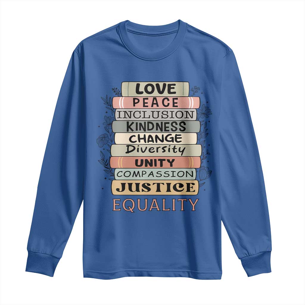 Human Rights Bookish Long Sleeve Shirt Kindness Peace Equality Flower For Women TS12 Royal Blue Print Your Wear