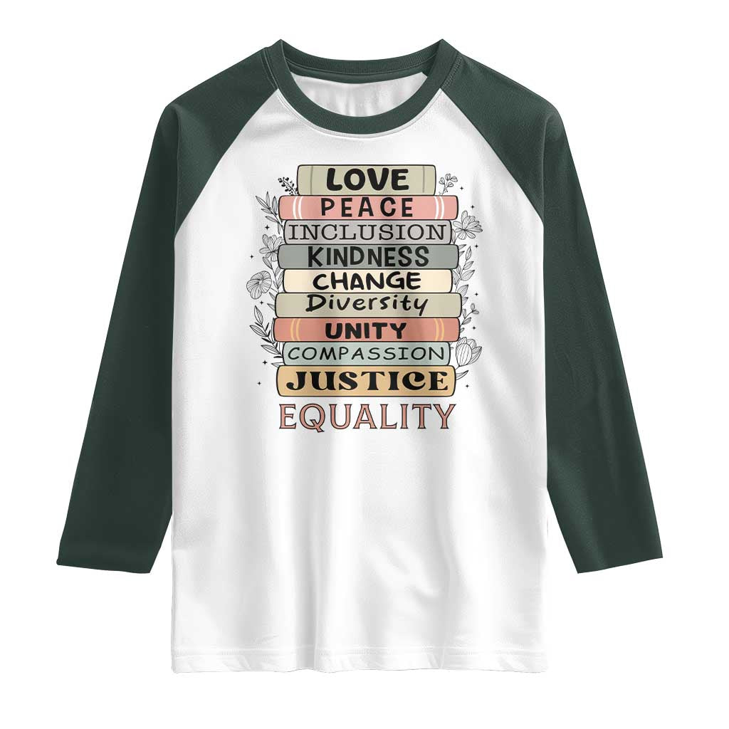 Human Rights Bookish Raglan Shirt Kindness Peace Equality Flower For Women TS12 White Dark Forest Green Print Your Wear